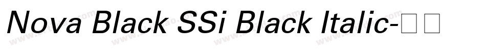 Nova Black SSi Black Italic字体转换